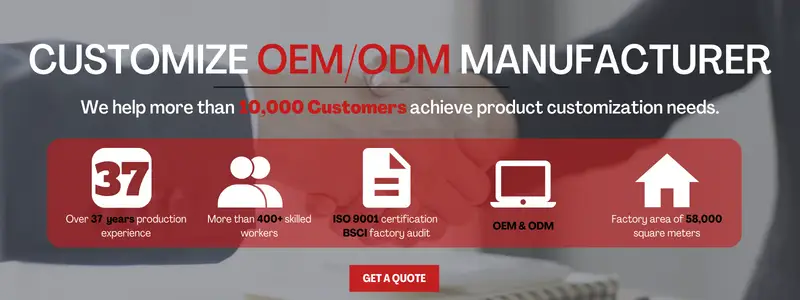 CUSTOMIZE OEMODM MANUFACTURER