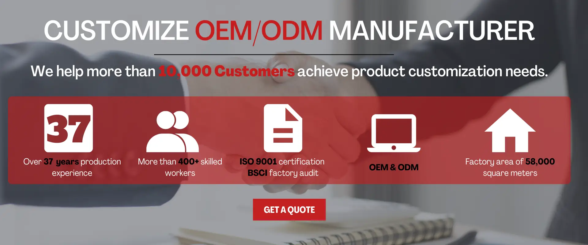 CUSTOMIZE OEMODM MANUFACTURER